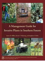 A Management Guide for Invasive Plants in Southern Forests